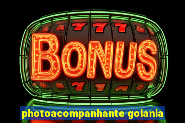 photoacompanhante goiania